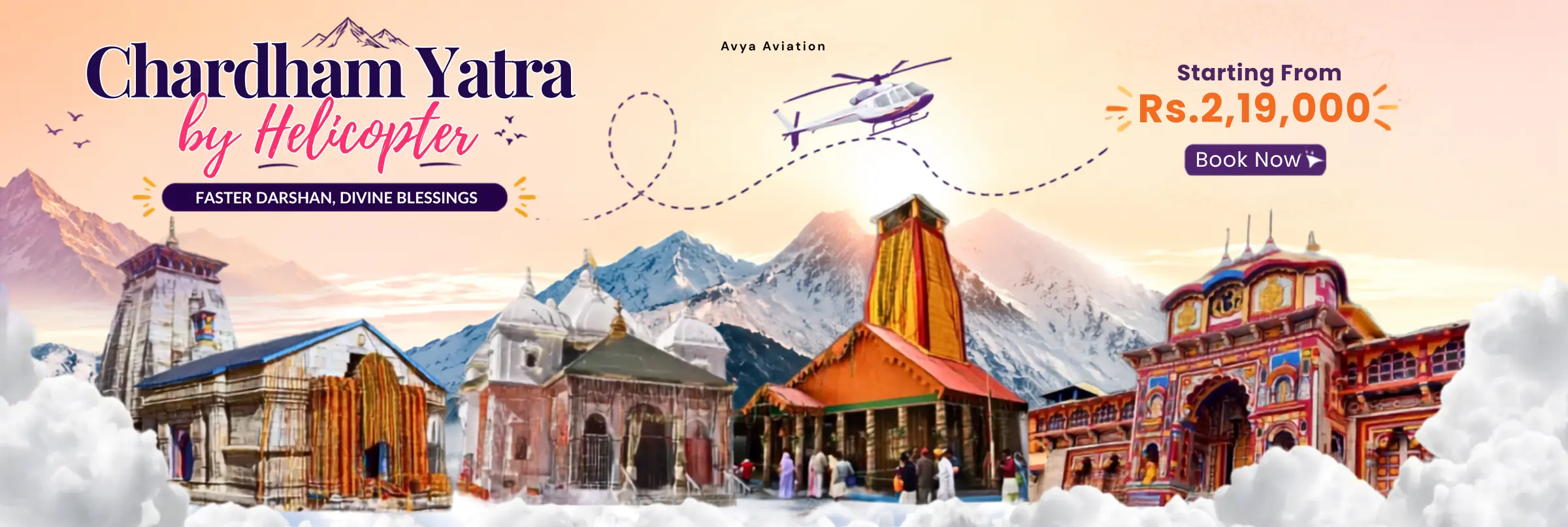Avya Aviation premium Chardham helicopter package banner featuring the four divine temples between the snow-capped Himalayan peaks, with packages starting from Rs. 2,19,000.